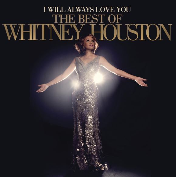 I Will Always Love You The Best of Whitney Houston
